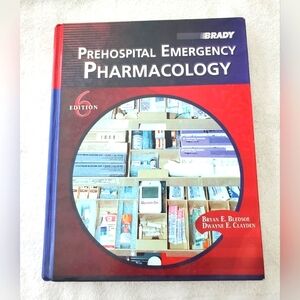 Prehospital Emergency Pharmacology Textbook Brady Hardcover 6th Edition
